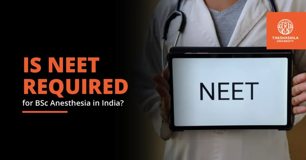 Is NEET Required for a BSc in Anaesthesia in India